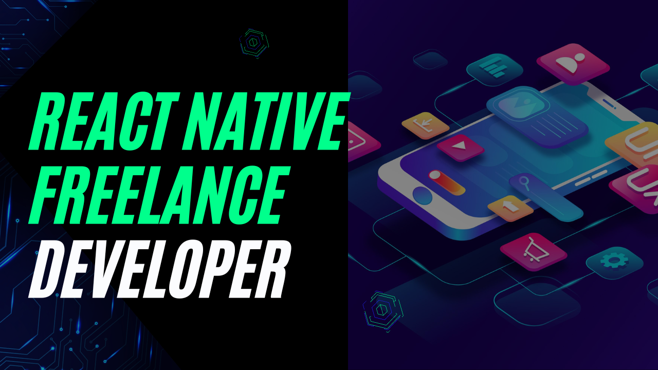 React Native Freelancer developer hyderabad